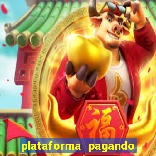 plataforma pagando no cadastro fortune tiger